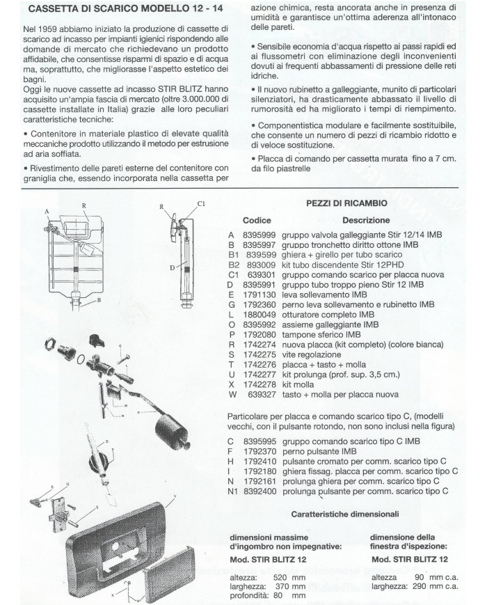 GRUPPO COMANDO SCARICO STIR BLITZ 14 LITRI